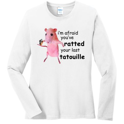 Im Afraid Youve Ratted Your Last Tatouille Funny Pink Rat Ladies Long Sleeve Shirt