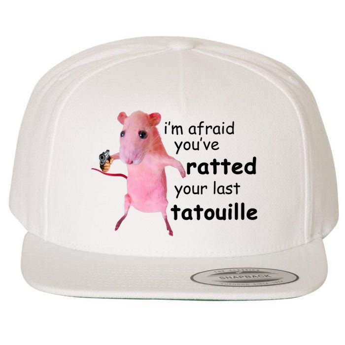 Im Afraid Youve Ratted Your Last Tatouille Funny Pink Rat Wool Snapback Cap