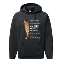 I Am Your Friend Your Partner Your Belgian Malinois Mom Dad Performance Fleece Hoodie