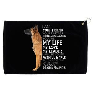 I Am Your Friend Your Partner Your Belgian Malinois Mom Dad Grommeted Golf Towel