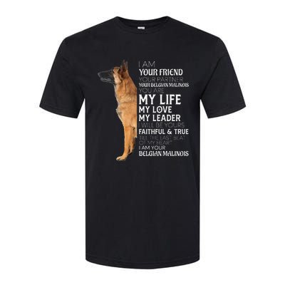 I Am Your Friend Your Partner Your Belgian Malinois Mom Dad Softstyle CVC T-Shirt