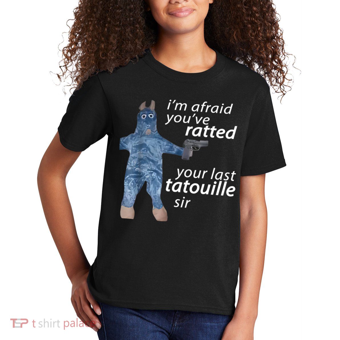 IM Afraid YouVe Ratted Your Last Tatouille Sir Funny Meme Kids T-Shirt
