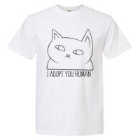 I Adopt You Human Garment-Dyed Heavyweight T-Shirt