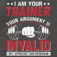 I Am Your Trainer Your Argument Is Invalid But I Appreciate Vector Backpack