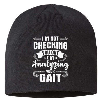 I'm Analyzing Your Gait Physical Therapy Therapist PT Sustainable Beanie