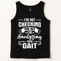 I'm Analyzing Your Gait Physical Therapy Therapist PT Tank Top