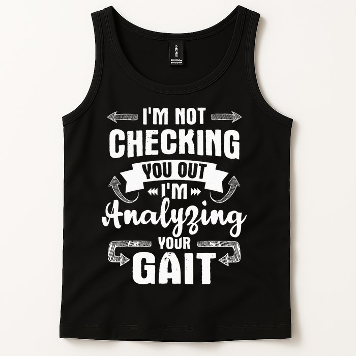 I'm Analyzing Your Gait Physical Therapy Therapist PT Tank Top