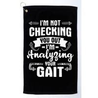 I'm Analyzing Your Gait Physical Therapy Therapist PT Golf Towel