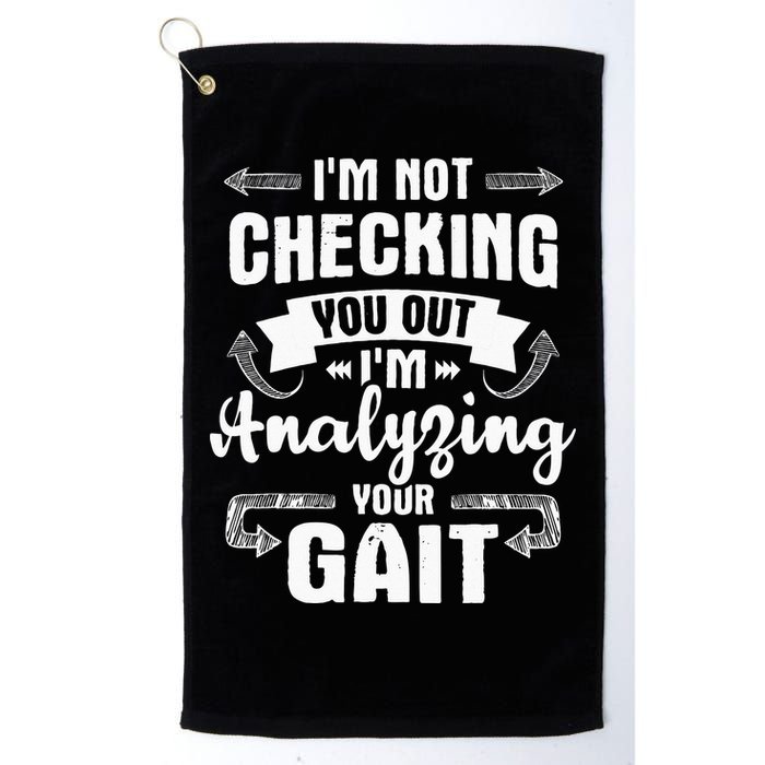 I'm Analyzing Your Gait Physical Therapy Therapist PT Golf Towel