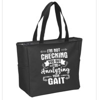 I'm Analyzing Your Gait Physical Therapy Therapist PT Zip Tote Bag