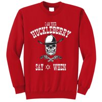 I Am Your Huckleberry | Say When Doc Holiday Fan Sweatshirt