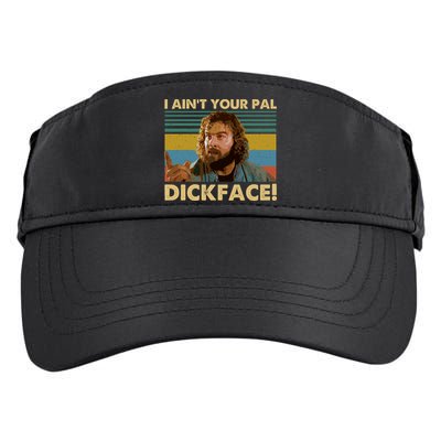 I AinT Your Pal Dickface Vintage Adult Drive Performance Visor