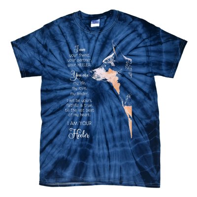 I Am Your Friend Your Partner Your Heeler Tie-Dye T-Shirt