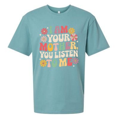 I Am Your Mother You Listen To Me Sueded Cloud Jersey T-Shirt