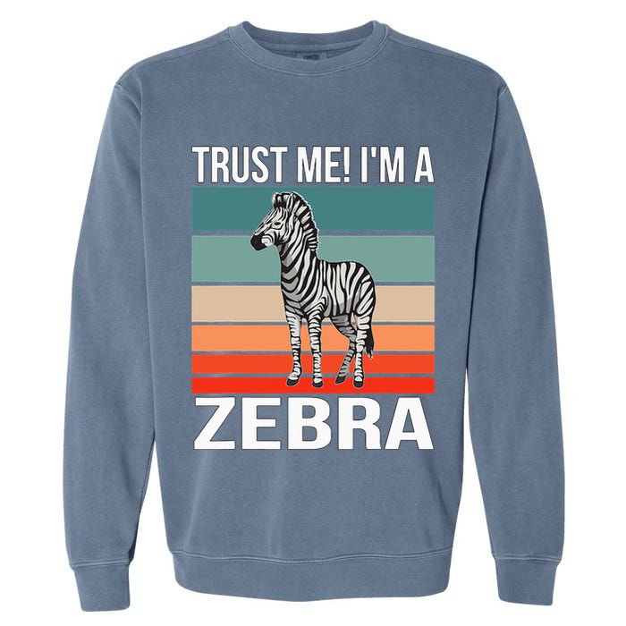 I'm a Zebra Halloween Safari Zoo Zebra Garment-Dyed Sweatshirt