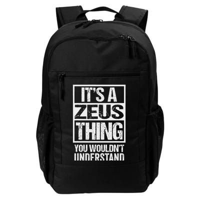 It's A Zeus Thing You Wouldn't Understand First Name Daily Commute Backpack