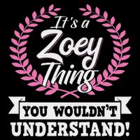 It's A Zoey Thing You Wouldn't Understand Name 16 in Basic Backpack