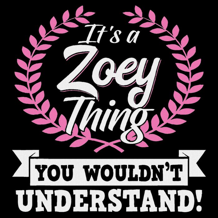 It's A Zoey Thing You Wouldn't Understand Name 16 in Basic Backpack