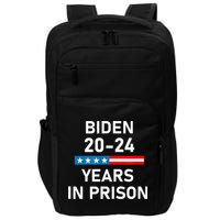 Impeach Biden 2024 Years In Prison Impact Tech Backpack