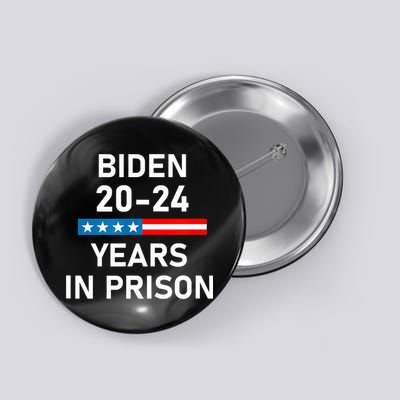 Impeach Biden 2024 Years In Prison Button