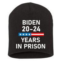 Impeach Biden 2024 Years In Prison Short Acrylic Beanie