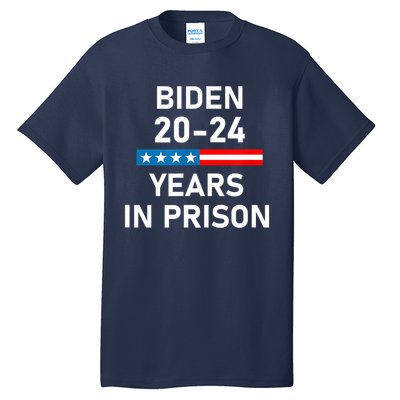 Impeach Biden 2024 Years In Prison Tall T-Shirt