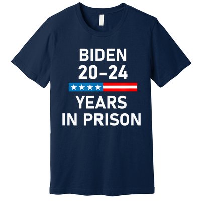 Impeach Biden 2024 Years In Prison Premium T-Shirt