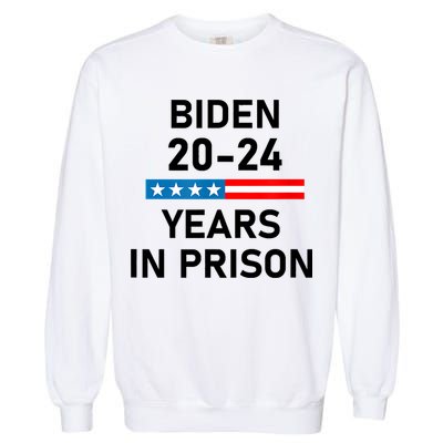 Impeach Biden 2024 Years In Prison Garment-Dyed Sweatshirt