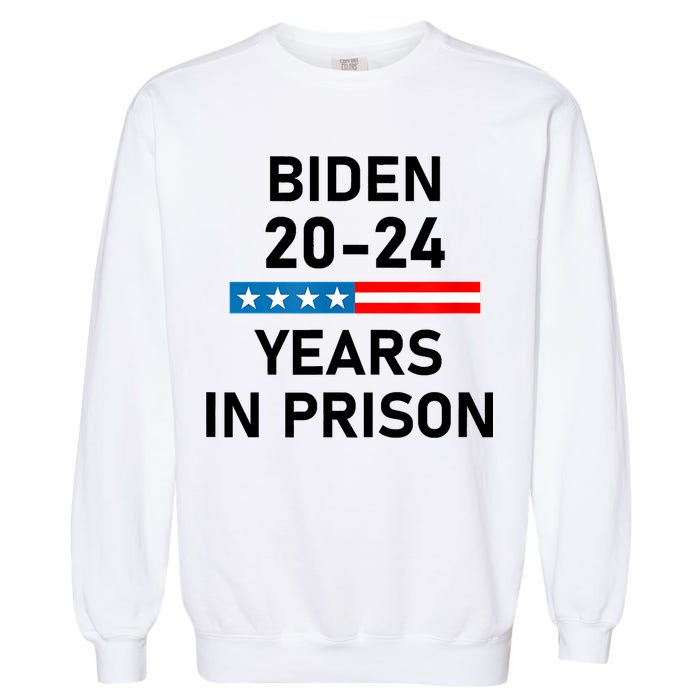 Impeach Biden 2024 Years In Prison Garment-Dyed Sweatshirt