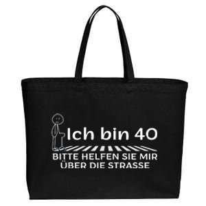 Ich Bin 40 Bitte Helfen Sie Mir üBer Die Strasse Cotton Canvas Jumbo Tote