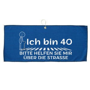 Ich Bin 40 Bitte Helfen Sie Mir üBer Die Strasse Large Microfiber Waffle Golf Towel