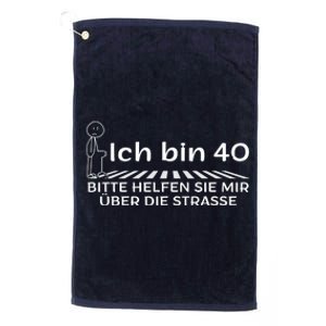 Ich Bin 40 Bitte Helfen Sie Mir üBer Die Strasse Platinum Collection Golf Towel