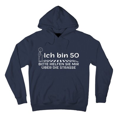 Ich Bin 50 Bitte Helfen Sie Mir üBer Die Strasse Hoodie