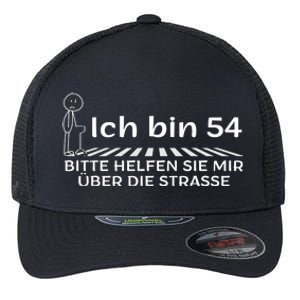 Ich Bin 54 Bitte Helfen Sie Mir üBer StraßE 54th Birthday Flexfit Unipanel Trucker Cap