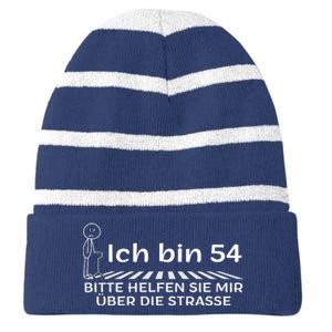 Ich Bin 54 Bitte Helfen Sie Mir üBer StraßE 54th Birthday Striped Beanie with Solid Band