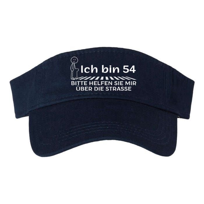 Ich Bin 54 Bitte Helfen Sie Mir üBer StraßE 54th Birthday Valucap Bio-Washed Visor