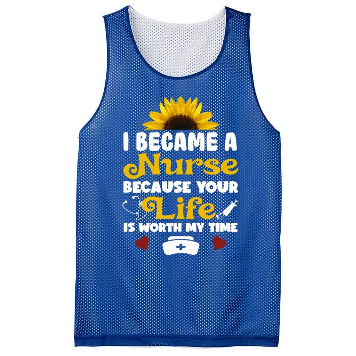 I Became A Nurse Because Of Your Life Is Worth My Time Gift Mesh Reversible Basketball Jersey Tank