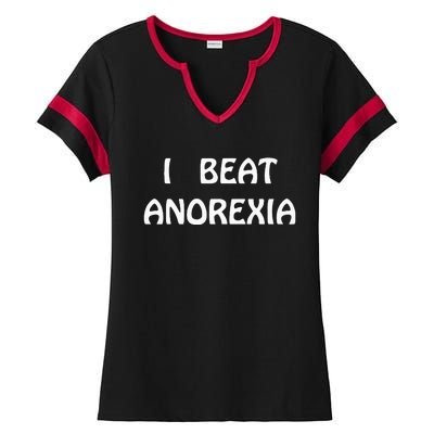 I Beat Anorexia Ladies Halftime Notch Neck Tee