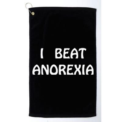 I Beat Anorexia Platinum Collection Golf Towel