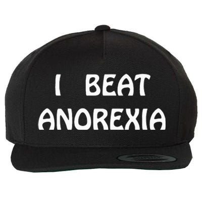 I Beat Anorexia Wool Snapback Cap