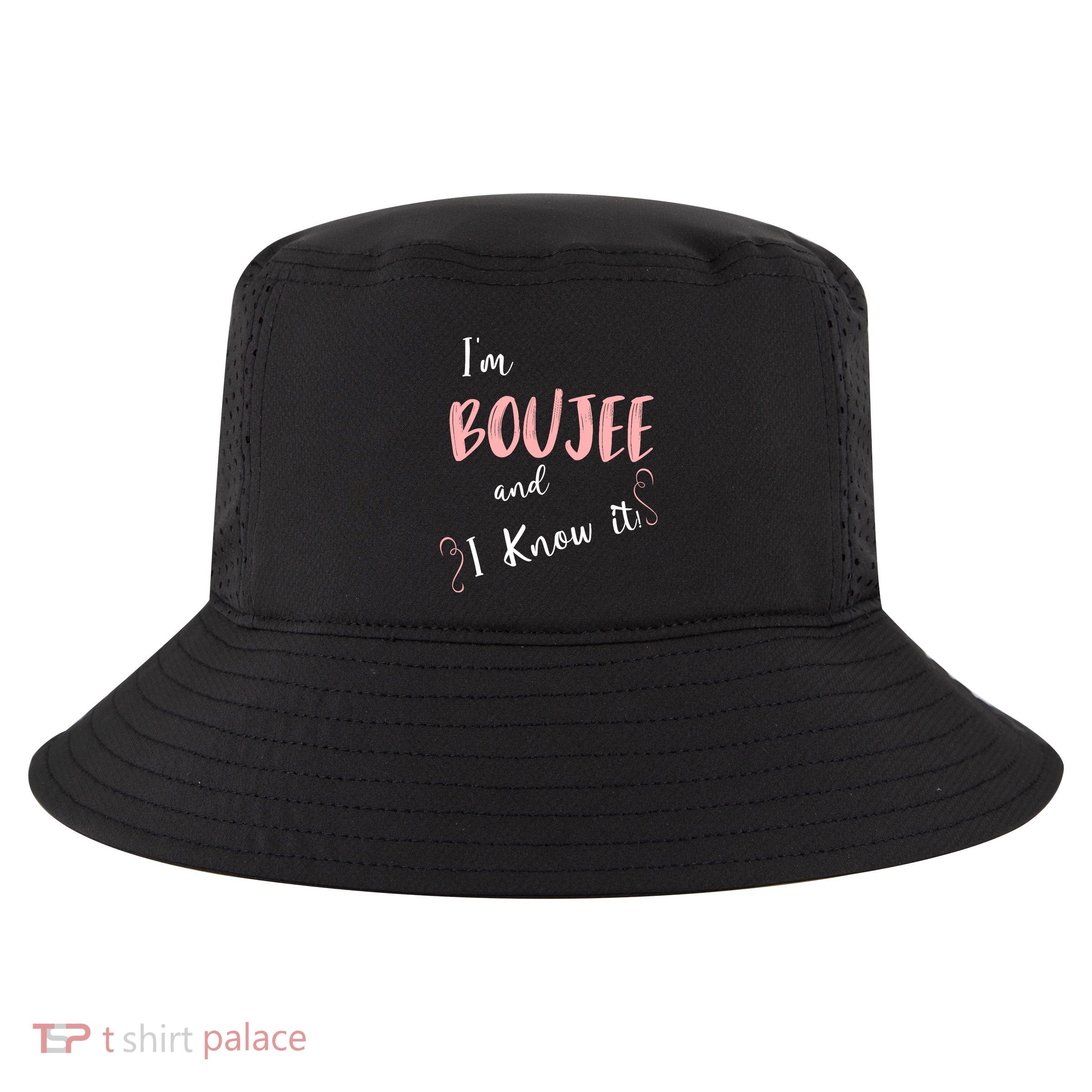 IM Boujee And I Know It Cool Comfort Performance Bucket Hat