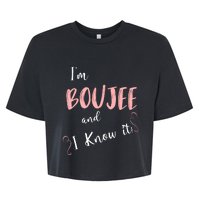 IM Boujee And I Know It Bella+Canvas Jersey Crop Tee