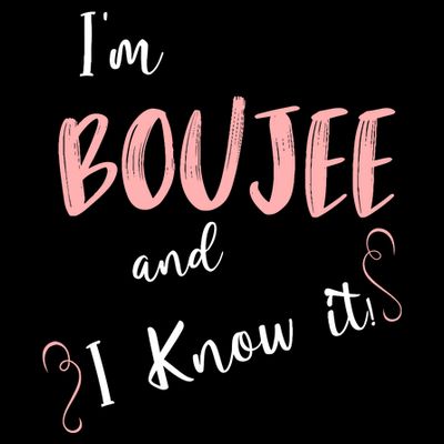 IM Boujee And I Know It T-Shirt