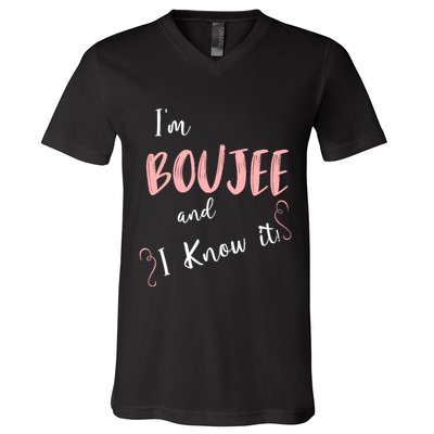 IM Boujee And I Know It V-Neck T-Shirt