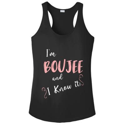IM Boujee And I Know It Ladies PosiCharge Competitor Racerback Tank