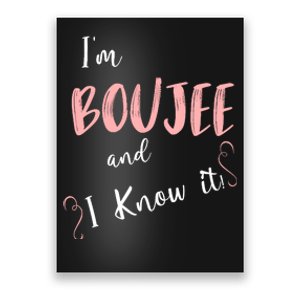 IM Boujee And I Know It Poster