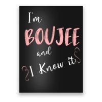 IM Boujee And I Know It Poster