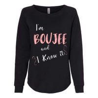 IM Boujee And I Know It Womens California Wash Sweatshirt