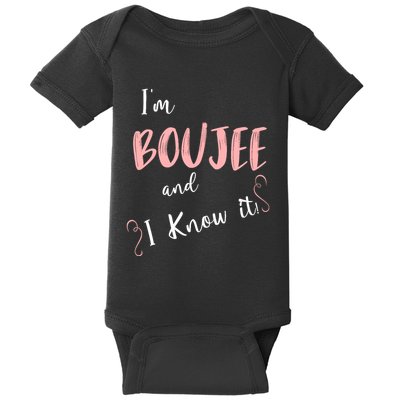 IM Boujee And I Know It Baby Bodysuit