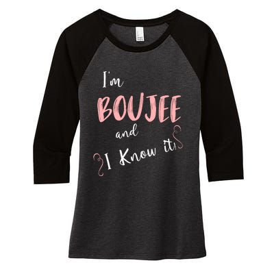 IM Boujee And I Know It Women's Tri-Blend 3/4-Sleeve Raglan Shirt